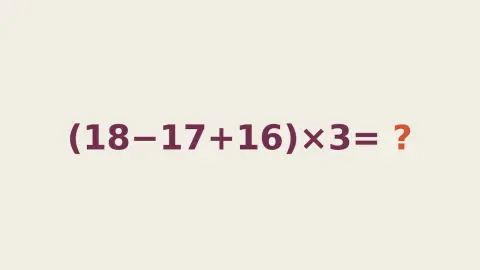 Matematická hádanka: (18 − 17 + 16) × 3 = ?