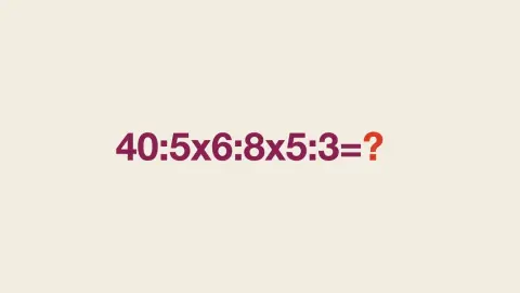 hádanka 40:5x6:8x5:3=?