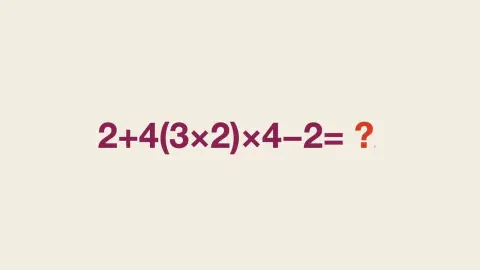 Matematická hádanka: 2 + 4 (3 × 2) × 4 − 2 = ?